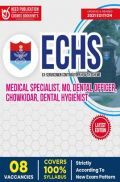 ECHS - Medical Specialist, MO, Dental Officer, Chowkidar, Dental Hygienist Exam